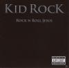 Kid Rock - Rock N Roll Jesus - (CD)