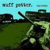 Muff Potter - Steady Frem...