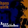 Hans Ulrik - Jazz And Mam...