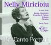 Nelly Miricioiu - Bel Canto Portrait - (CD)