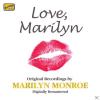 Marilyn Monroe - Love, Ma...