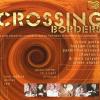 VARIOUS - Crossing Borders - (CD)