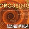 VARIOUS - Crossing Border