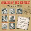 Dickson Hall - Outlaws Of...