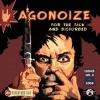 Agonoize - For The Sick A