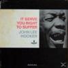 John Lee Hooker - It Serv...