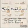 Maria Montessori - 1 CD -