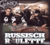 Ginex - Russisch Roulette...
