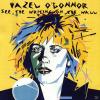 Hazel O´connor - See The ...