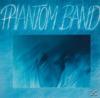 The Phantom Band - Phanto...