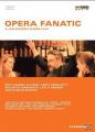 Opera Fanatic - (DVD)