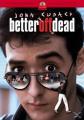 BETTER OFF DEAD - (DVD)