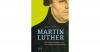 Martin Luther - Die Freih...