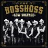 The Bosshoss LOW VOLTAGE ...