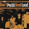 Various - Dont Press Your...