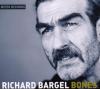 Richard Bargel - Bones - ...