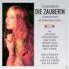 Chor - Die Zauberin - (CD...