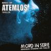 Mord In Serie: Atemlos - 1 CD - Hörspiel