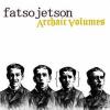 Fatso Jetson - Archaic Volumes - (CD)