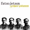 Fatso Jetson - Archaic Vo...