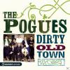 The Pogues Dirty Old Town - Platinum Collection Po