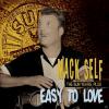 Mack Self - Easy To Love,...