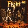 The Fight - The War Of Wo...