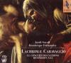 CONCERT D. NATI. - LACHRICHRIMAE CARAVAGGIO - (CD)