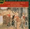 Hilliard Ensemble - Sacred & Secular Music - (CD)