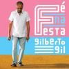 Gilberto Gil - Fe Na Festa - (CD)