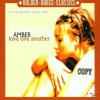 Amber - Love One Another ...