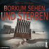 Insel-Krimi 02: Borkum sehen und sterben - 1 CD - 