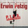 Erwin Pelzig - P.I.S.A. -...