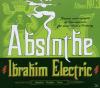 Ibrahim Electric - Absint