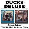 Ducks Deluxe - Ducks Deluxe/Taxi To The Terminal Z