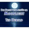 Ted Herold - Die Nacht Wa...