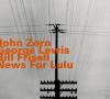 John Zorn - NEWS FOR LULU - (CD)