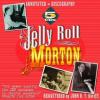 Jelly Roll Morton - Jelly...