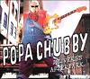 Popa Chubby - Deliveries ...
