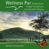 Wellness Pur - Romantische Entspannungsmusik-Kelti