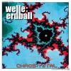 Welle Erdball - Chaos Tot...