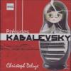Christoph Deluze - Kabalevsky:Preludes - (CD)