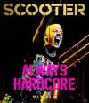 Scooter-Always Hardcore, ...
