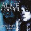 Alice Cooper - Brutal Pla...