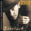 Ludwig Hirsch Tierisch (Digitally Remastered) Deut