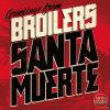 Broilers - SANTA MUERTE (STANDARD VERSION) - (CD)