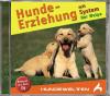Hundeerziehung Mit System/Der Welpe - 1 CD - Sachb