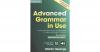 Advanced Grammar in Use, ...