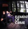 Element Of Crime Immer Da...