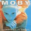 Moby - EVERYTHING IS WRONG - (Vinyl)
